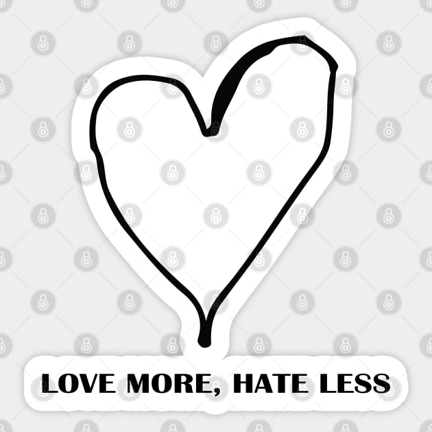 LOVE MORE, HATE LESS Sticker by Urbanprint